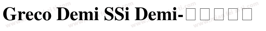 Greco Demi SSi Demi字体转换